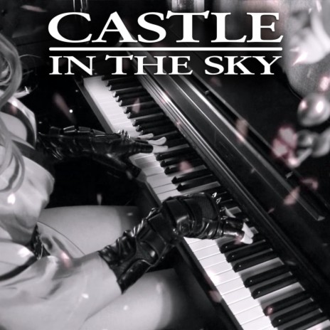 Castle In The Sky (Laputa) | Boomplay Music