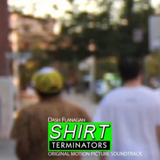 SHIRT TERMINATORS Original Motion Picture Soundtrack