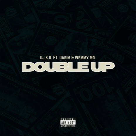 Double Up ft. Qasim & WemmyMO | Boomplay Music