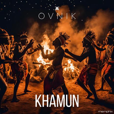 KHAMUN | Boomplay Music