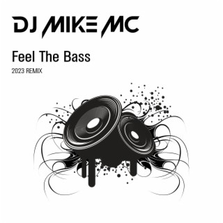 Feel The Bass