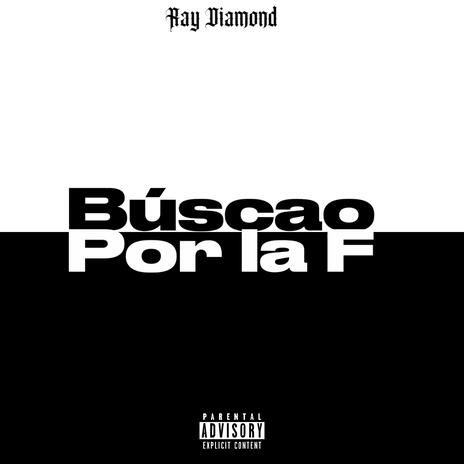 Buscao por la F | Boomplay Music