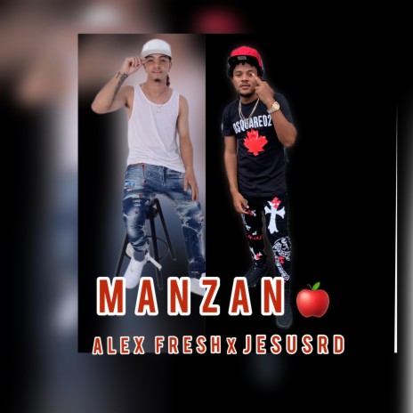 MANZANA ft. JesusRD | Boomplay Music
