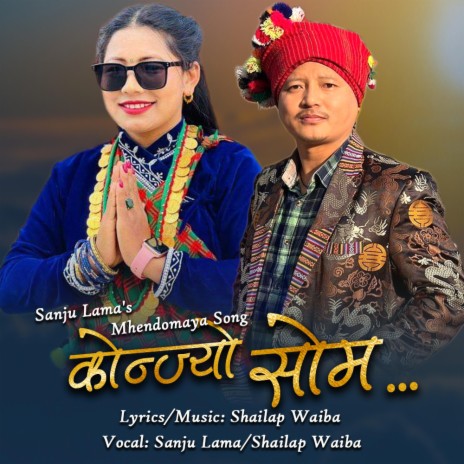Konjyosom-Mhendomaya...Sanju Lama Shailap Waiba | Boomplay Music