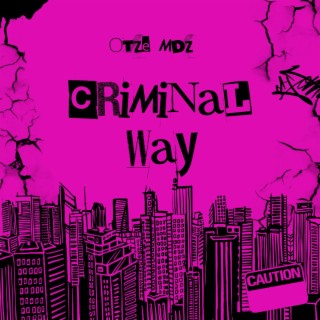 Criminal Way