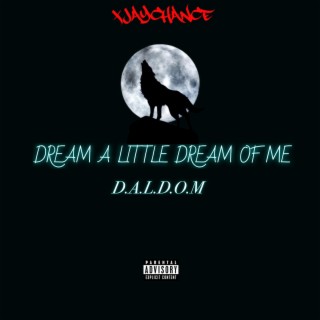 DREAM A LITTLE DREAM OF ME lyrics | Boomplay Music