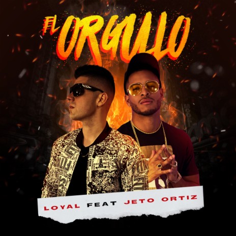 El Orgullo ft. Jeto Ortiz | Boomplay Music