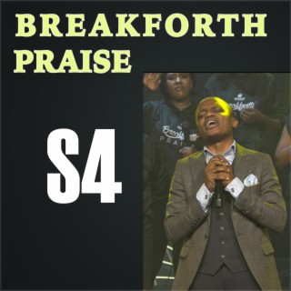 Breakforth Praise Season 4
