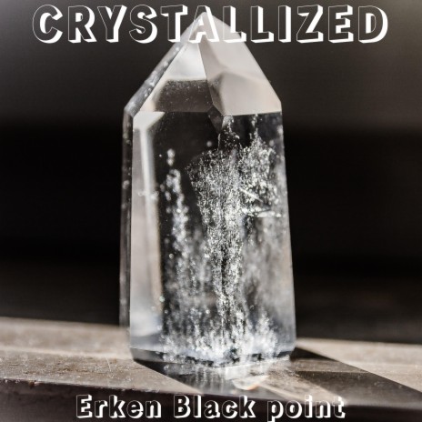 Crystallized | Boomplay Music