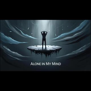 Alone In My Mind