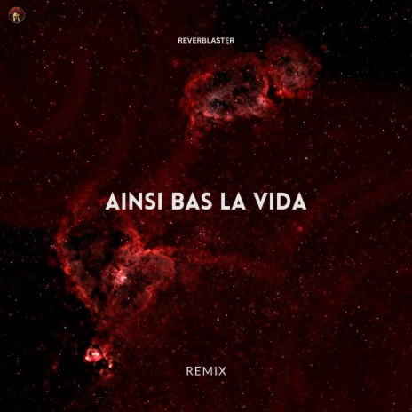 Ainsi Bas La Vida - Remix