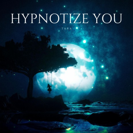 Hypnotize You | Boomplay Music