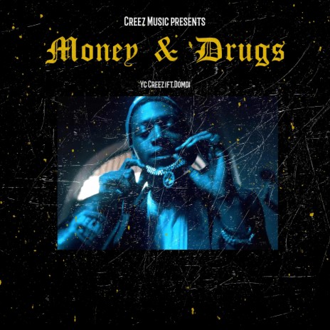 Money & drugs ft. Domo | Boomplay Music