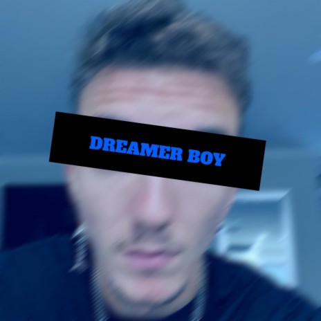 Dreamer Boy | Boomplay Music