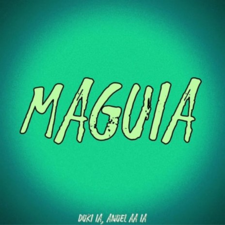 MaguIA ft. Anuel AA IA