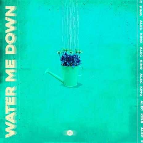 Water Me Down | Boomplay Music