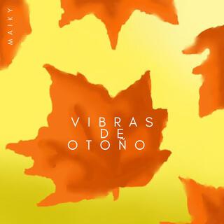 vibras de otoño lyrics | Boomplay Music