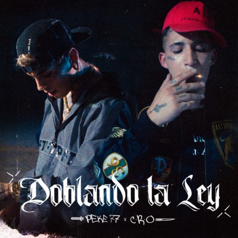 Doblando La Ley ft. C.R.O | Boomplay Music
