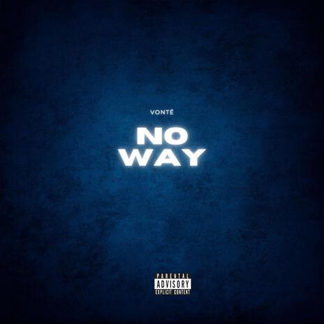 No Way | Boomplay Music