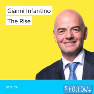 Gianni Infantino The Rise | FIFA