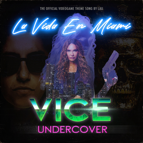 La Vida En Miami (Original Music from VICE UNDERCOVER Game)