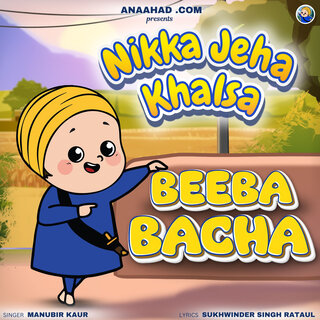 Nikka Jeha Khalsa - Beeba Bacha