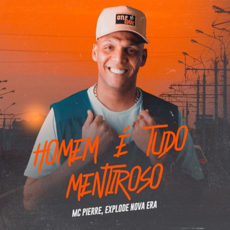 Homem é Tudo Mentiroso ft. Mc Pierre | Boomplay Music