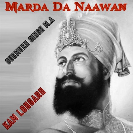 Marda Da Naawan ft. Gurmukh Singh M.A | Boomplay Music