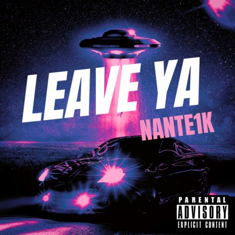 LEAVE YA | Boomplay Music