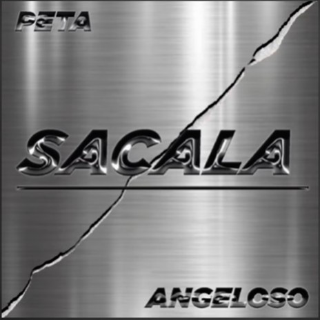 SACALA ft. PETA | Boomplay Music