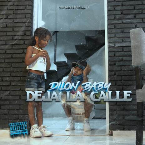 Deja La Calle ft. Jordan Films RD | Boomplay Music