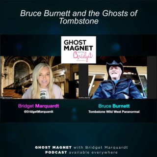 Bruce Burnett and the Ghosts of Tombstone