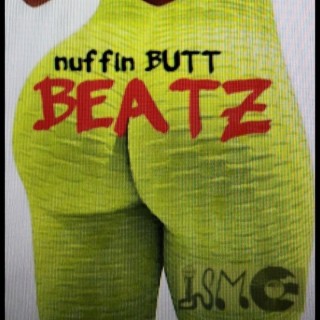 Nuffin Butt Beatz
