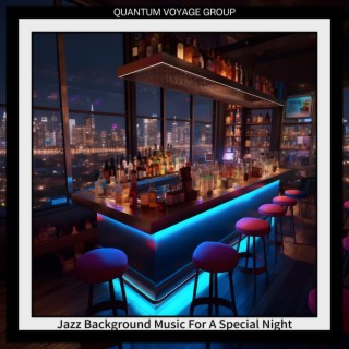 Jazz Background Music for a Special Night
