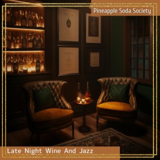 Late Night Wine and Jazz