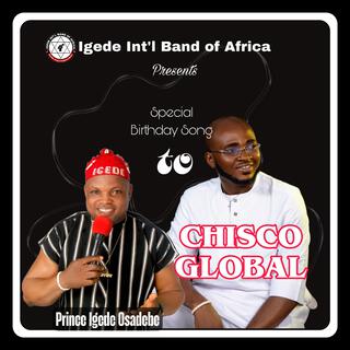 Chisco Global Special Birthday Song