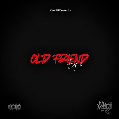 OLD FRIEND(Exp 2) | Boomplay Music