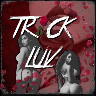 Trick Luv