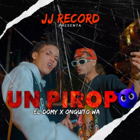 Un Piropo ft. Onguito Wa | Boomplay Music