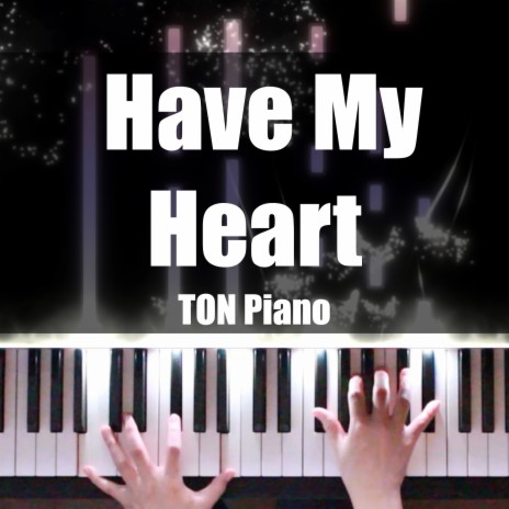 Have My Heart | Boomplay Music