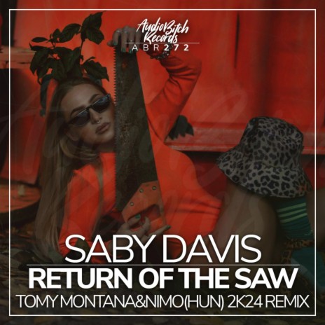 Return of the Saw (Tomy Montana&Nimo(HUN) 2K24 Remix) | Boomplay Music