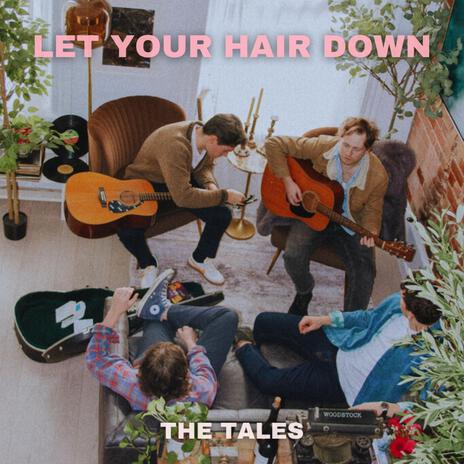 Let Your Hair Down