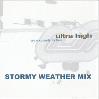 Are You Ready For Love (Stormy Weather Mix)