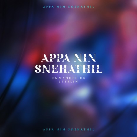 Appa Nin Snehathil | Boomplay Music