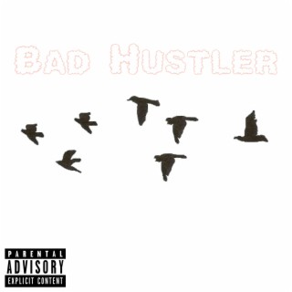 Bad Hustler