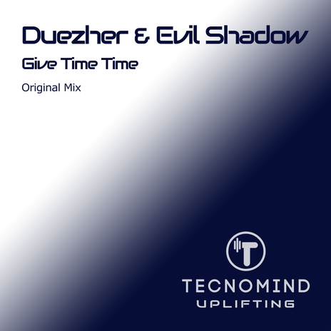 Give Time Time ft. Evil Shadow | Boomplay Music