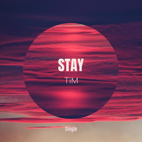 Stay