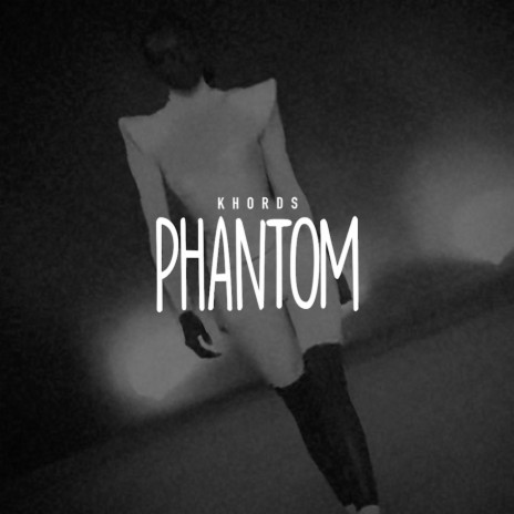 Phantom | Boomplay Music