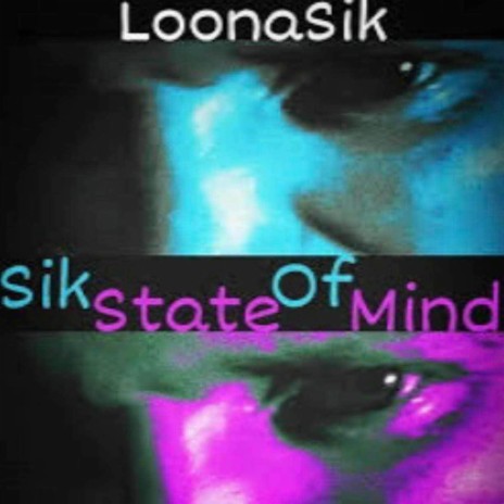 Sik State Of Mind