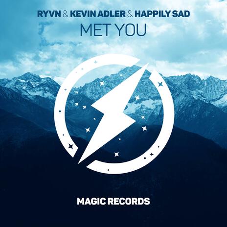 Met You ft. Kevin Adler & Happily Sad | Boomplay Music